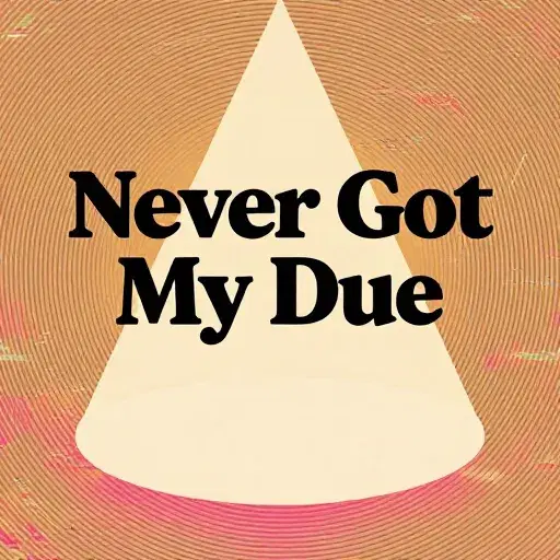 Never Got My Due artwork