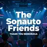 The Sonauto Friends - Thank You Boboraga