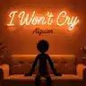 I Won't Cry