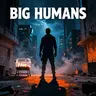 Big humans