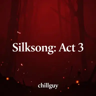 Silksong: Act 3