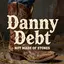 Danny Debt - Not Made Of Stones