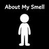 About My Smell