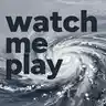 Watch me play