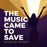 The Music Came to Save
