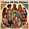 I Love all my sisters