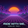 Ride with me