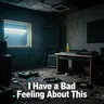@numanpi - I Have a Bad Feeling About This
