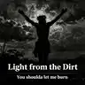 Light from the dirt