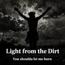 Light from the dirt