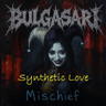 Synthetic Love  (Lyrics by @discoprincess)