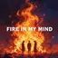 Fire in My Mind  (official music)