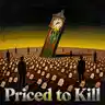 Priced to Kill