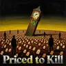 Priced to Kill