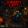 3 Hearts Left