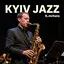 Kyiv Today (jazz) (2 ver.)