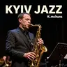 Kyiv Today (jazz) (2 ver.)