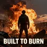 Built to Burn