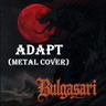 Adapt (Metal Cover) 