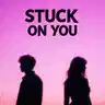 Stuck on You  (official music)