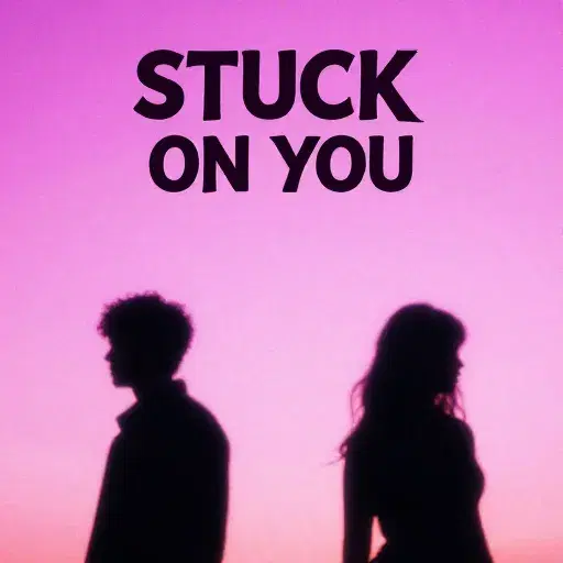 Stuck on You (official music) artwork