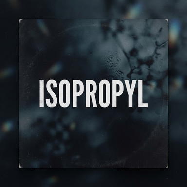 a banger made out of the word 'Isopropyl'