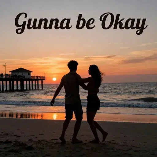 Gunna Be Okay artwork