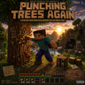 Punching Trees Again 